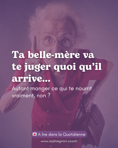Ta belle-mère va te juger de toute façon